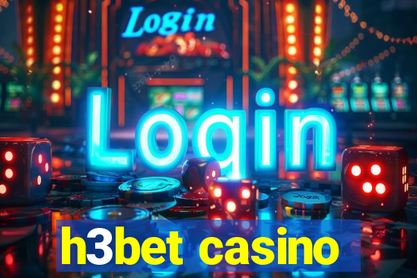 h3bet casino